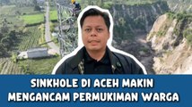 Sinkhole di aceh makin  mengancam permukiman warga