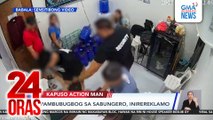 Kapuso Action Man - Pambubugbog sa sabungero, inirereklamo; Sasakyan, nahulog sa butas dahil natanggal ang steel plate sa daan | 24 Oras