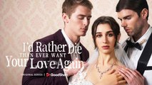 I'D RATHER DIE THAN EVER WANT YOUR LOVE AGAIN: Full Movie | Wife's Revenge & Scum Husband | Divorce Drama