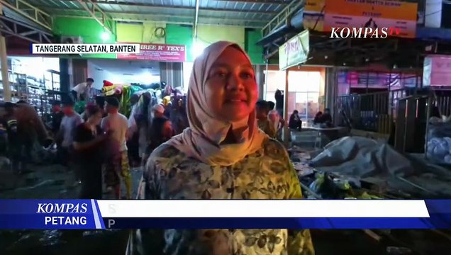 Kebakaran Pasar Cipadu Padam Setelah 5 Jam, 1 Petugas Damkar Terluka | KOMPAS PETANG