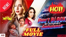 ♥️🌟Don't Block My Daughter's Ambulance #fullmovie