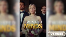Twisted Minds Full Movie