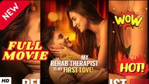 🔥💥 Oops! My Rehab Therapist is My First Love FULL
