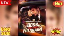 Boss, She Said No Again FULL EPISODE