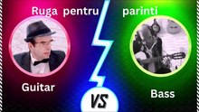 Ruga  pentru parinti   -classical guitar  and  bass