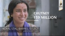 Chutney - Tisca Chopra, Rasika Dugal, Adil Hussain - Royal Stag Barrel Select Shorts