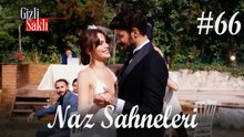 Naz Sahneleri #66 - Gizli Saklı