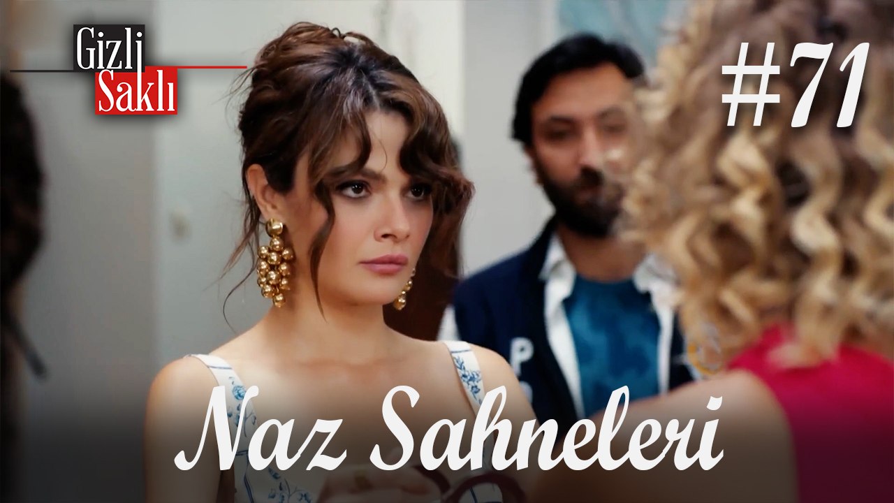 Naz Sahneleri #71 - Gizli Saklı
