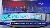 Kasus Ijazah Jokowi: Roy cs Hadirkan Ahli Linguistik, Berkas Perkara Dikembalikan ke Penyidik