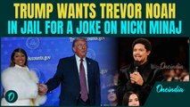 U.S. BREAKING: Trump Threatens Comedian Trevor Noah With Jail Scare | 'Nicki And Trump Together..'