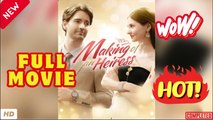 💥🎬 🔥 Making of an Heiress [ SHORT DRAMA WITH HIGH QUALITY   ]