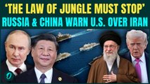 China-Russia JUMP into U.S vs Iran War; ISSUE Joint Warning to Trump Over Iran Attack | World War 3?