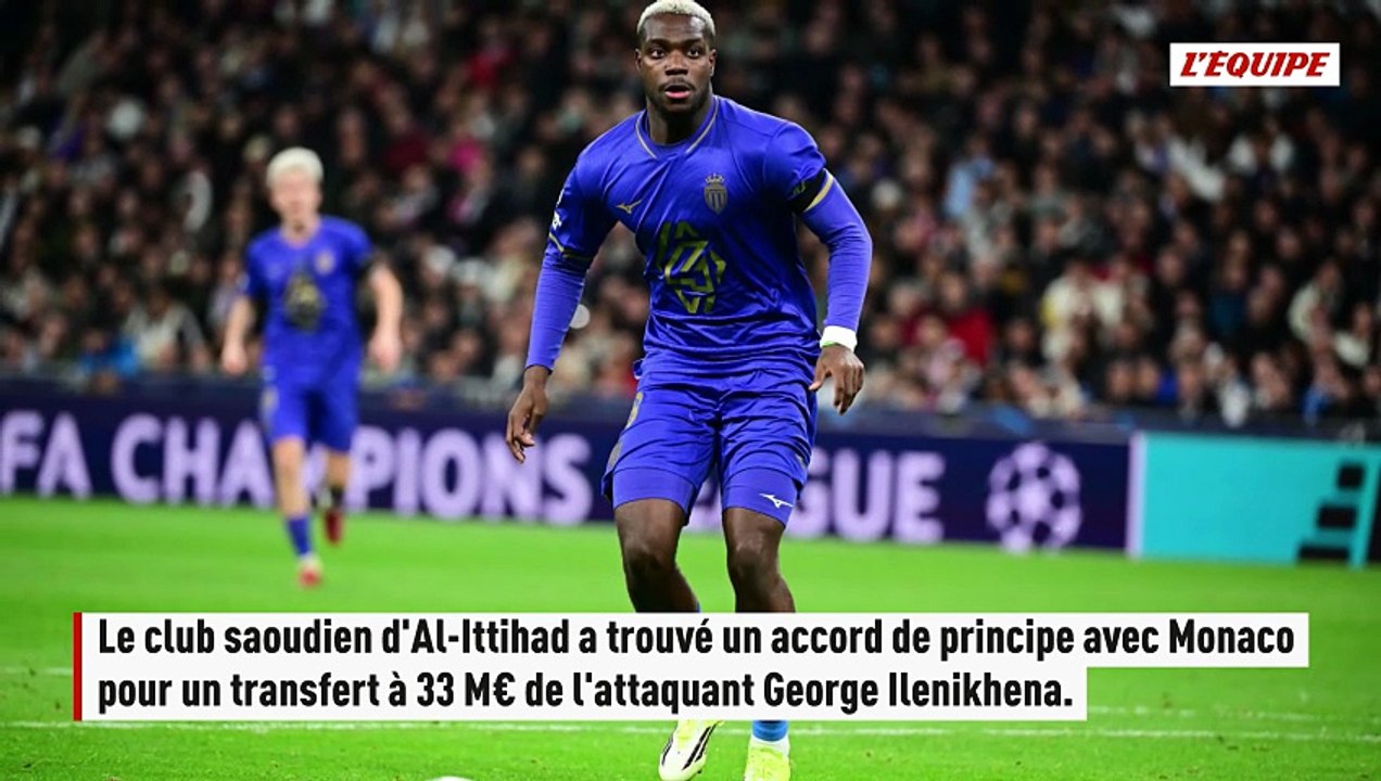 Mercato : Accord de principe trouvé entre Monaco et Al-Ittihad pour George Ilenikhena - Foot - Transferts