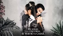 Mi Señor, la Concubina se Volvió a Casar [Sub ES]