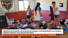 Incendio en Los Oleritos: la solidaridad de los vecinos permitió asistir a las familias afectadas