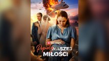 Popioły Naszej Miłości