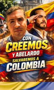 Con Creemos y Abelardo salvaremos a Colombia