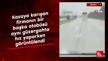 Isparta'da  kazaya karışan firmanın bir başka otobüsü aynı güzergahta hız yaparken görüntülendi