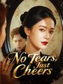 No Tears, Just Cheers