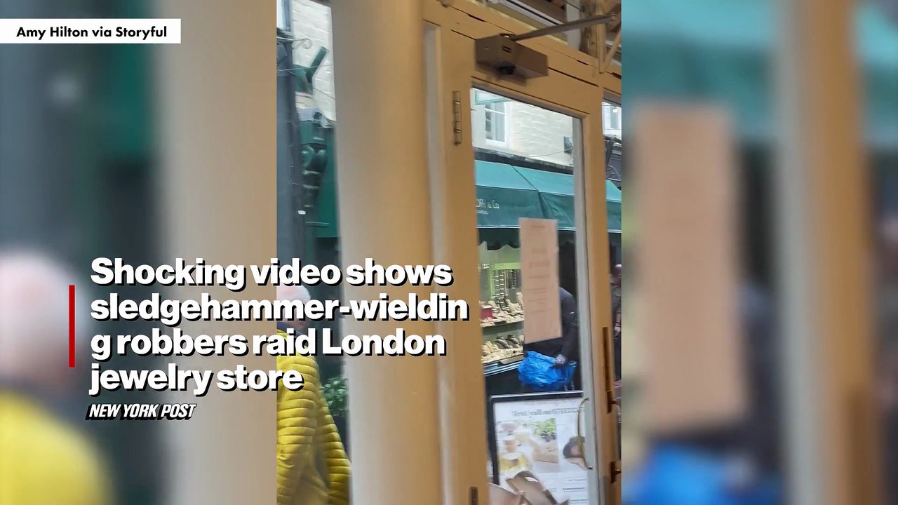Shocking video shows sledgehammer-wielding robbers raid London jewelry store