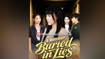 A Marriage Buried In Lies (Dubbed) Full Chinese Drama