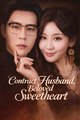 Contract Husband ,Beloved Sweetheart (Dubbed)