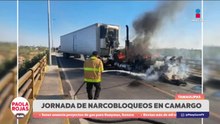 Bloqueos e incendios por choques criminales en Tamaulipas | DPC con Paola Rojas