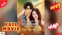 🔥💥 Bound to None She Wrote Her Own Fate - FULL MOVIES ENGLISH SUB (2026)