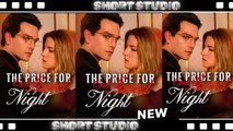 [TOP MOVIE] The Price for One Sweet Night #dramabox #Shortstudio