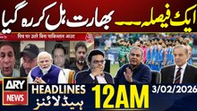 T20 - WC Pak vs IND - Pakistan’s stance -big blow to India | ARY News 12 AM Headlines | 3rd Feb 2026
