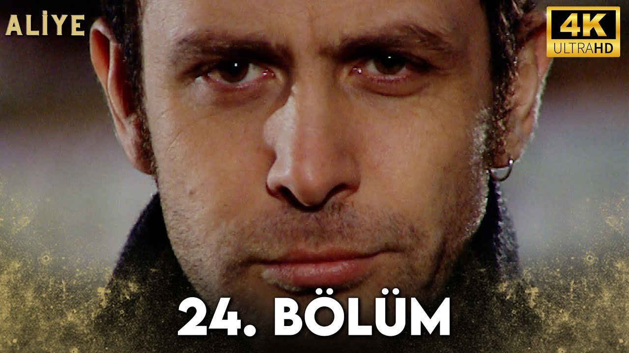 Aliye 24. Bölüm 4K Ultra HD