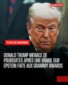 🚨🎤🇺🇸 Grammy Awards | Donald Trump menace de poursuivre Trevor Noah après une blague liant son nom à Jeffrey Epstein lors de la cérémonie. Le président dénonce des propos « diffamatoires » et promet une riposte juridique.