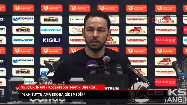 Kocaelispor Teknik Direktörü Selçuk İnan: Plan tuttu ama skora gidemedik