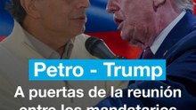 Petro y Trump intentarán limar asperezas en la Casa Blanca