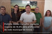 Prefeito Helder Carvalho implanta reajuste de 10,4% para professores da rede municipal de Sousa