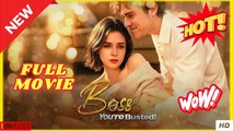 Boss, You’re Busted! (2025 – FULL [Eng Sub]