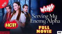 Serving My Enemy Alpha (HOT DRAMA) - Full Movie