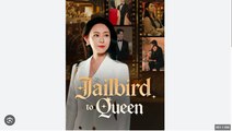 JAILBIRD TO QUEEN. FULL MOVIES ENGLISH SUB