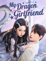 My Dragon Girlfriend - Full
