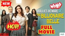 Bullies Beware of the Billionaire Belle