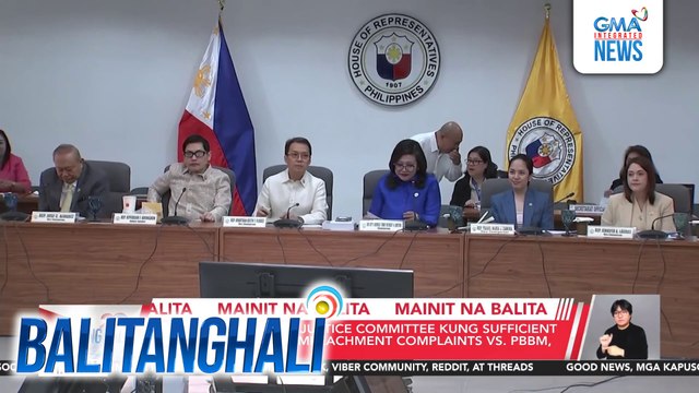 Pagtukoy ng House Justice Committee kung sufficient in substance ang 2 impeachment complaints vs. PBBM, gumugulong na | Balitanghali