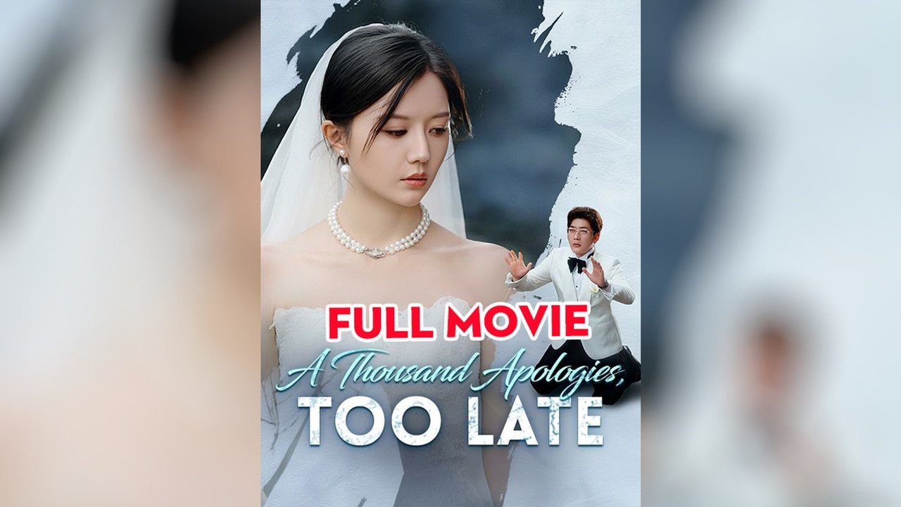 Fleeting Years, Lasting Memory - A Thousand Apologies, Too Late Chinese Drama English Sub Full Movie [ New Releases 2026]