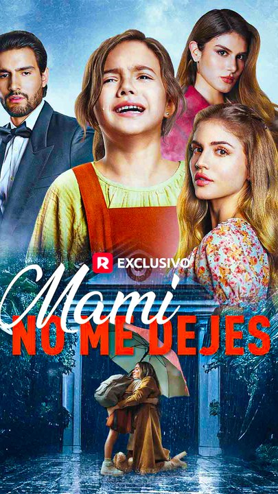 Mami No Me Dejes - Completo En Español