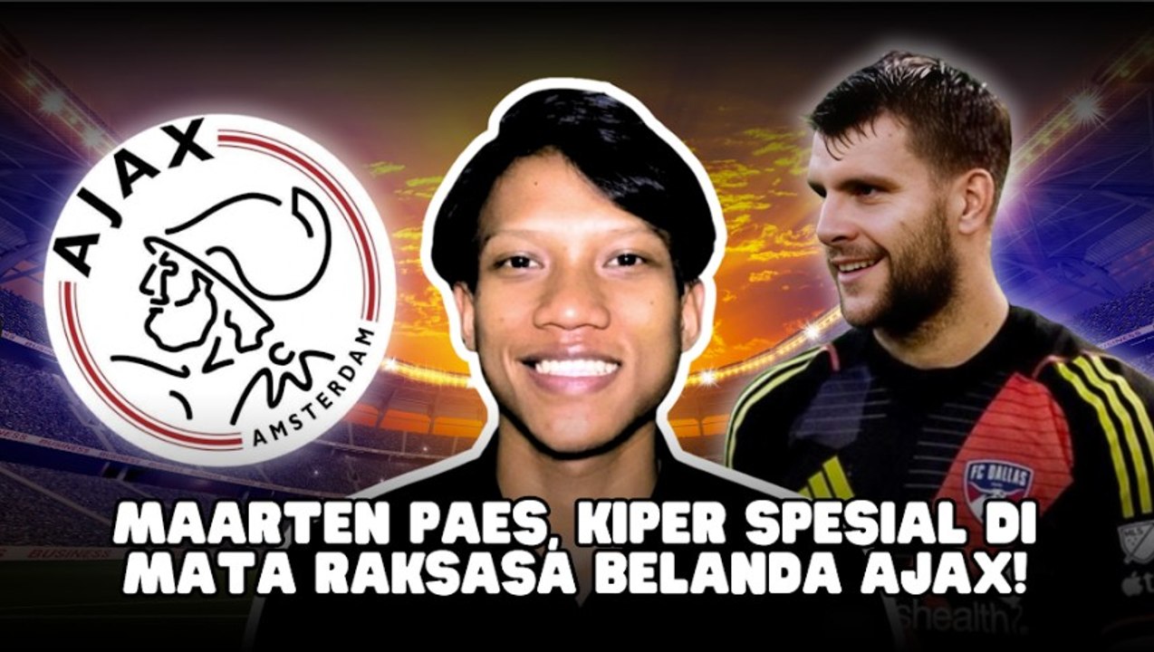 Kiper Timnas Indonesia Maarten Paes Sepakat Gabung Ajax Amsterdam
