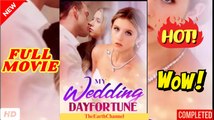 My Wedding Day Fortune & Detailed Version Full Movies English Sub #shortfilms