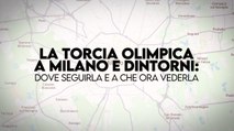 Il percorso della Torcia Olimpica a Milano e dintorni: dove seguirla e a che ora vederla