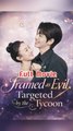 Framed As Evil Targeted By The Tycoon _ Engsub