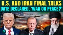 U.S. and Iran BIG War Talks Begin: Trump’s Team to Meet Iranian Diplomats in Turkey to Stop War