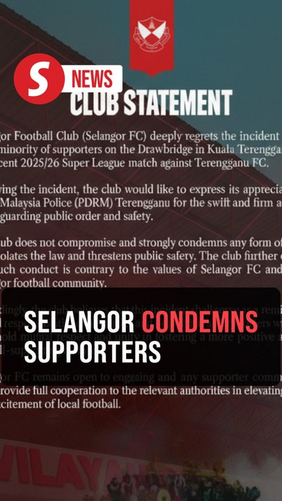Selangor condemns supporters’ actions at Kuala Terengganu drawbridge