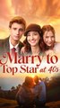 Marry To Top Star At 40S Isode